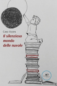 Il silenzioso mondo delle nuvole - Librerie.coop