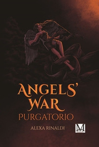 Angels' war. Purgatorio - Librerie.coop Angels' war. Purgatorio - Librerie.coop