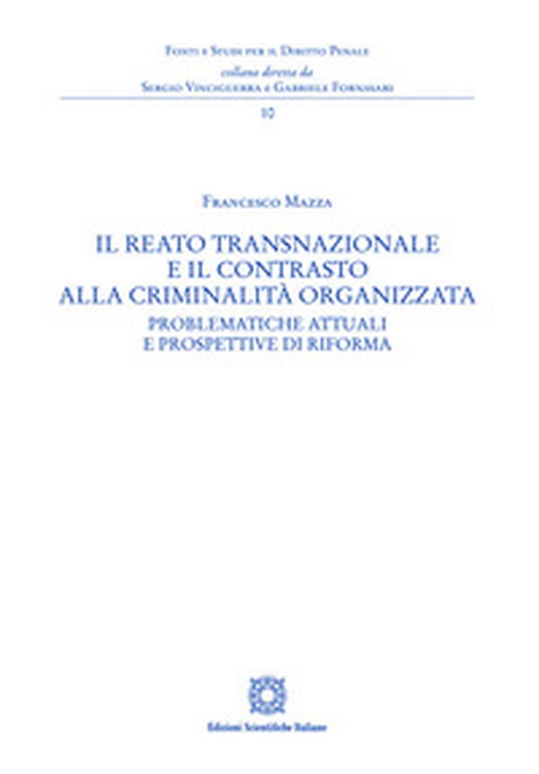 Il reato transnazionale e il contrasto alla criminalità organizzata - Librerie.coop Il reato transnazionale e il contrasto alla criminalità organizzata - Librerie.coop