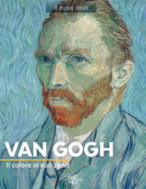 Van Gogh. Il colore al suo zenit - Librerie.coop Van Gogh. Il colore al suo zenit - Librerie.coop