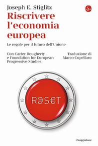 Riscrivere l'economia europea. Le regole per il futuro dell'Unione - Librerie.coop Riscrivere l'economia europea. Le regole per il futuro dell'Unione - Librerie.coop