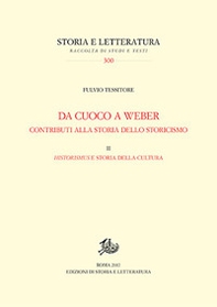 Da Cuoco a Weber. Contributi alla storia dello storicismo - Vol. 2 - Librerie.coop