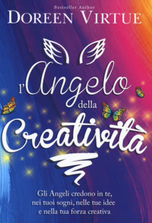 L'angelo della creatività. Gli angeli credono in te, nei tuoi sogni, nelle tue idee e nalla tua forza creativa - Librerie.coop L'angelo della creatività. Gli angeli credono in te, nei tuoi sogni, nelle tue idee e nalla tua forza creativa - Librerie.coop