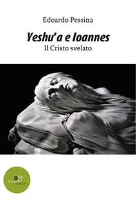 Yeshu'a e Ioannes - Librerie.coop