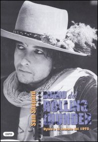 Diario del rolling thunder. Dylan e la tournée del 1975 - Librerie.coop Diario del rolling thunder. Dylan e la tournée del 1975 - Librerie.coop