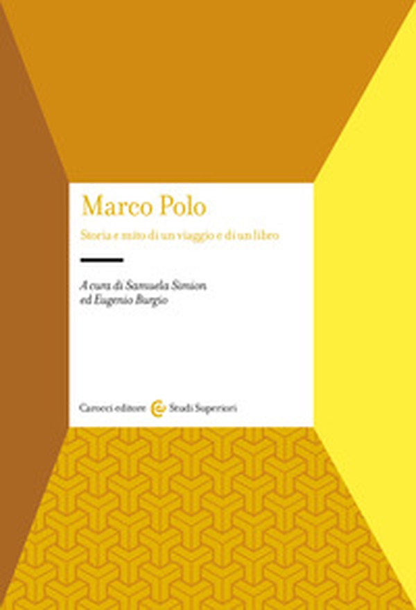 Marco Polo. Storia e mito di un viaggio e di un libro - Librerie.coop Marco Polo. Storia e mito di un viaggio e di un libro - Librerie.coop