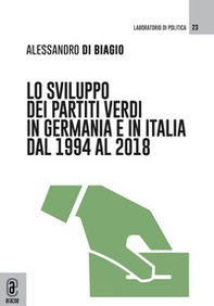 Lo sviluppo dei partiti verdi in Germania e in Italia dal 1994 al 2018 - Librerie.coop