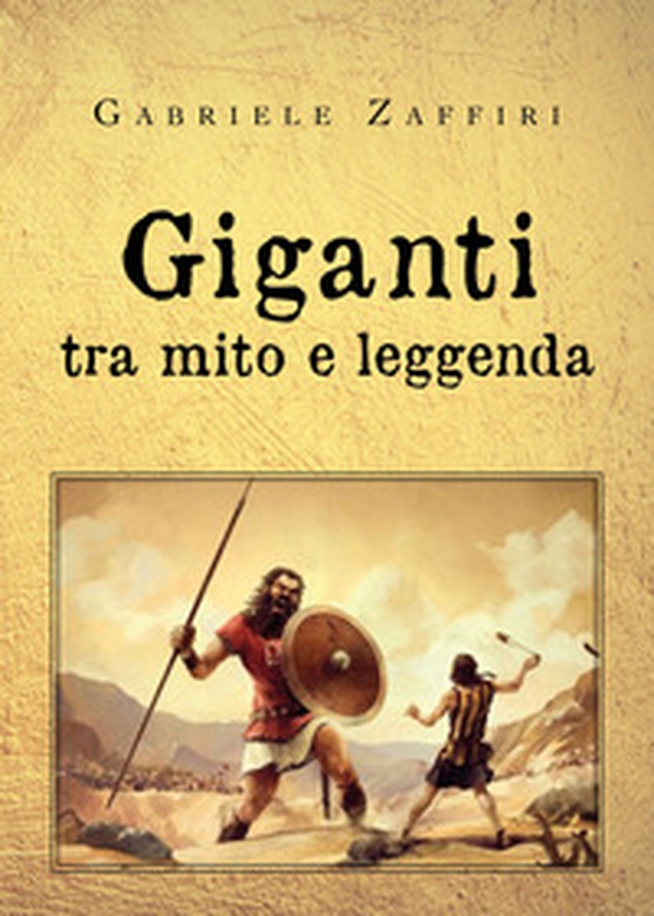 Giganti, tra mito e leggenda - Librerie.coop Giganti, tra mito e leggenda - Librerie.coop