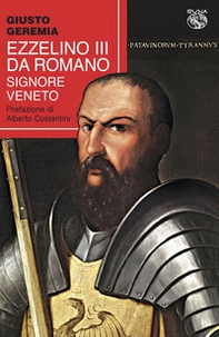 Ezzelino III da Romano, signore veneto - Librerie.coop