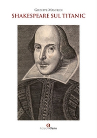 Shakespeare sul Titanic - Librerie.coop Shakespeare sul Titanic - Librerie.coop