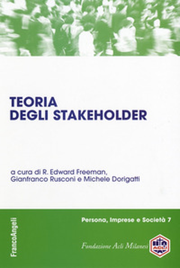 Teoria degli stakeholder - Librerie.coop Teoria degli stakeholder - Librerie.coop