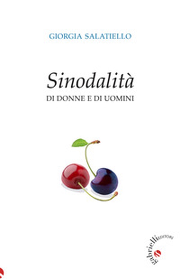 Sinodalità di donne e di uomini - Librerie.coop Sinodalità di donne e di uomini - Librerie.coop