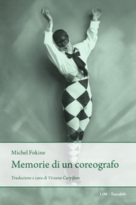 Memorie di un coreografo - Librerie.coop Memorie di un coreografo - Librerie.coop