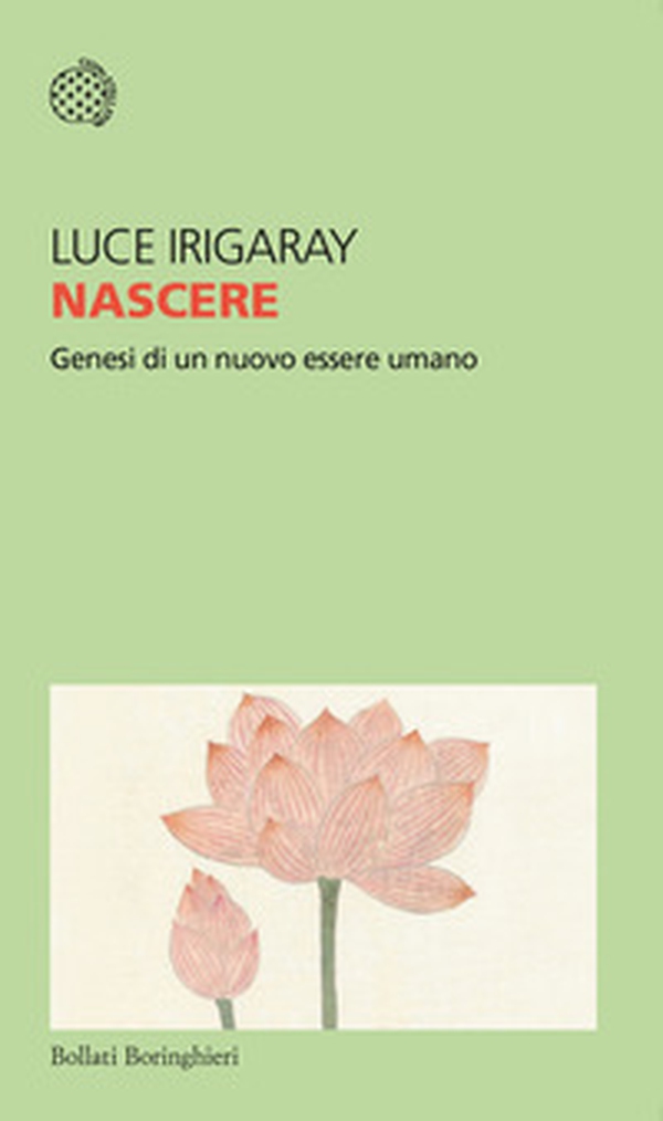 Nascere. Genesi di un nuovo essere umano - Librerie.coop Nascere. Genesi di un nuovo essere umano - Librerie.coop
