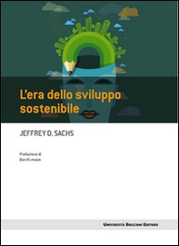 L'era dello sviluppo sostenibile - Librerie.coop