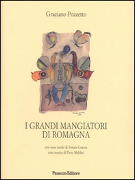 I grandi mangiatori di Romagna - Librerie.coop