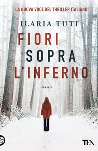Fiori sopra l'inferno - Librerie.coop Fiori sopra l'inferno - Librerie.coop
