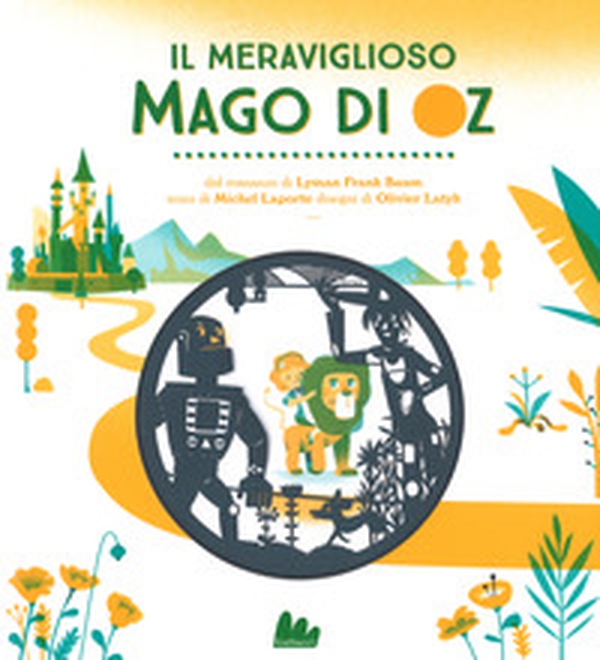 Il meraviglioso mago di Oz da Lyman Frank Baum - Librerie.coop Il meraviglioso mago di Oz da Lyman Frank Baum - Librerie.coop