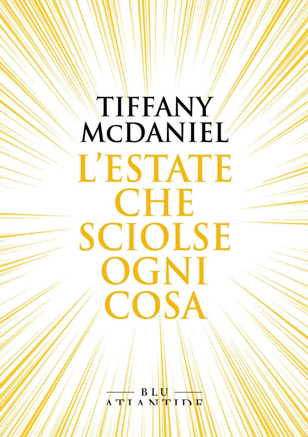 L'estate che sciolse ogni cosa - Librerie.coop L'estate che sciolse ogni cosa - Librerie.coop