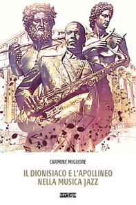 Il dionisiaco e l'apollineo nella musica jazz - Librerie.coop