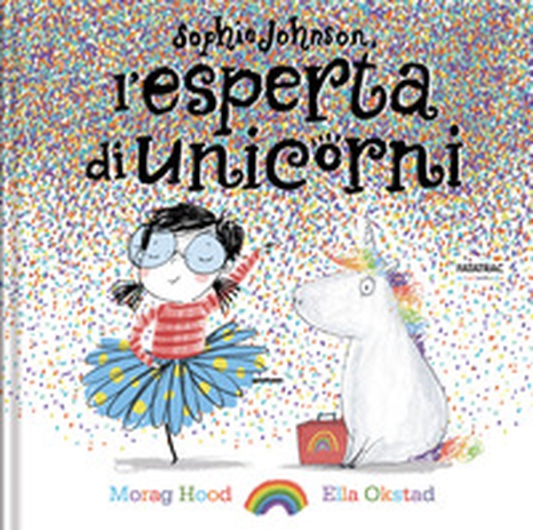 Sophie Johnson, l'esperta di unicorni - Librerie.coop Sophie Johnson, l'esperta di unicorni - Librerie.coop