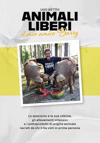 Animali liberi. Il mio amico Barry - Librerie.coop