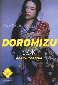 Doromizu. Acqua torbida - Librerie.coop