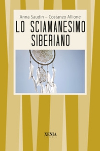 Lo sciamanesimo siberiano - Librerie.coop Lo sciamanesimo siberiano - Librerie.coop