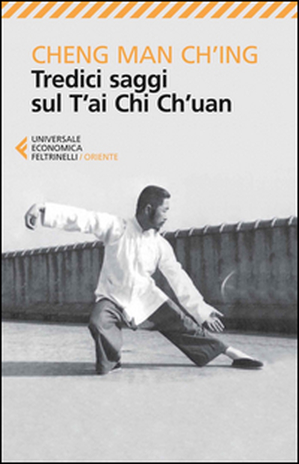 Tredici saggi sul T'ai Chi Ch'uan - Librerie.coop Tredici saggi sul T'ai Chi Ch'uan - Librerie.coop