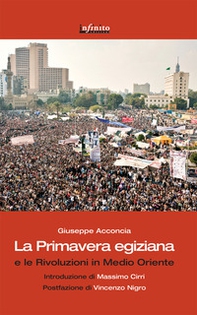 La primavera egiziana e le rivoluzioni in Medio Oriente - Librerie.coop