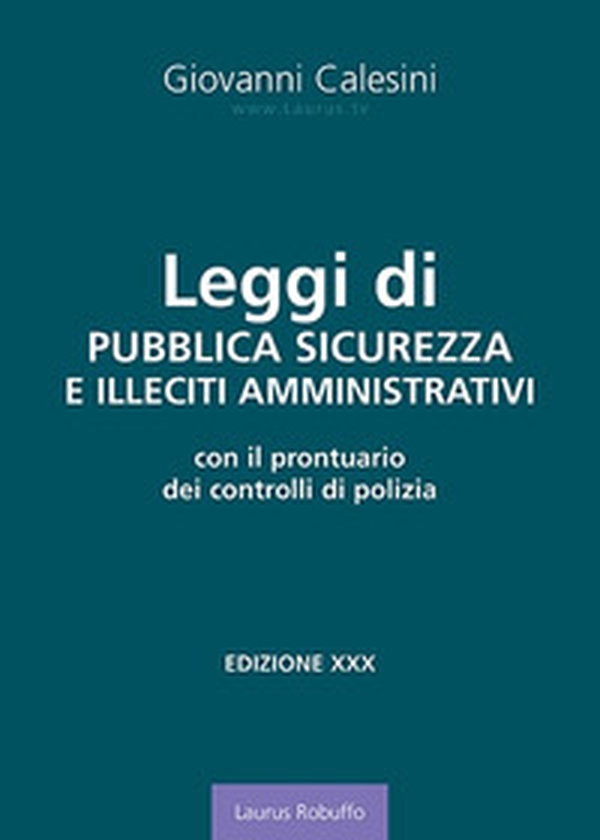 Leggi di pubblica sicurezza e illeciti amministrativi. Con il prontuario dei controlli di polizia - Librerie.coop Leggi di pubblica sicurezza e illeciti amministrativi. Con il prontuario dei controlli di polizia - Librerie.coop