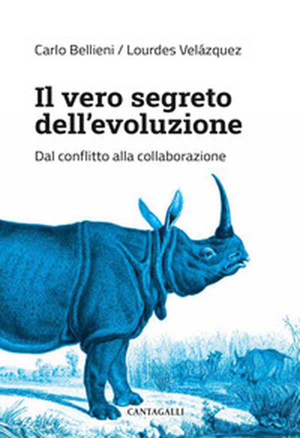 Il vero segreto dell'evoluzione. Dal conflitto alla collaborazione - Librerie.coop Il vero segreto dell'evoluzione. Dal conflitto alla collaborazione - Librerie.coop