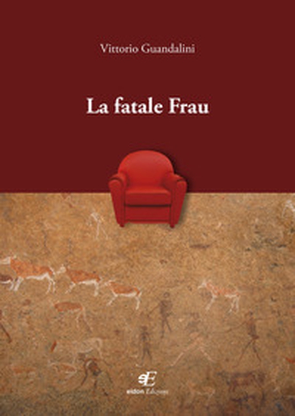 La fatale Frau - Librerie.coop La fatale Frau - Librerie.coop