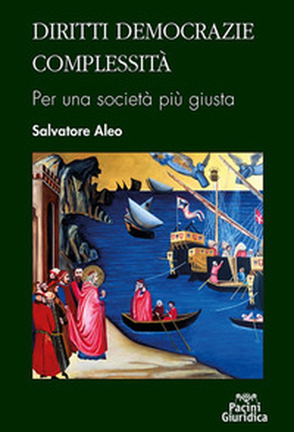 Diritti democrazie complessità. Per una società più giusta - Librerie.coop