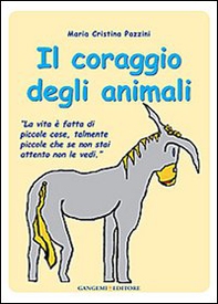 Il coraggio degli animali - Librerie.coop Il coraggio degli animali - Librerie.coop