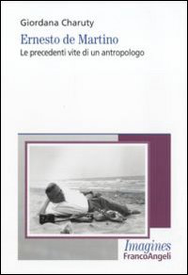 Ernesto De Martino. Le precedenti vite di un antropologo - Librerie.coop Ernesto De Martino. Le precedenti vite di un antropologo - Librerie.coop