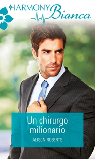 Un chirurgo milionario - Librerie.coop Un chirurgo milionario - Librerie.coop