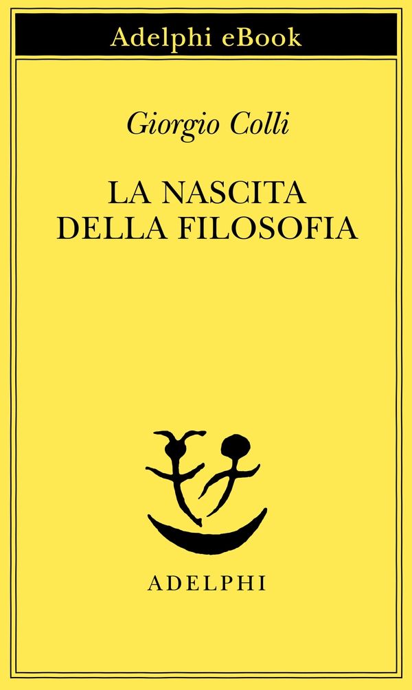 La nascita della filosofia - Librerie.coop La nascita della filosofia - Librerie.coop
