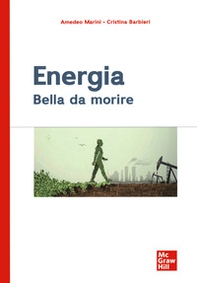 Energia. Bella da morire - Librerie.coop