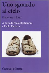 Uno sguardo al cielo. Elaborare il lutto - Librerie.coop