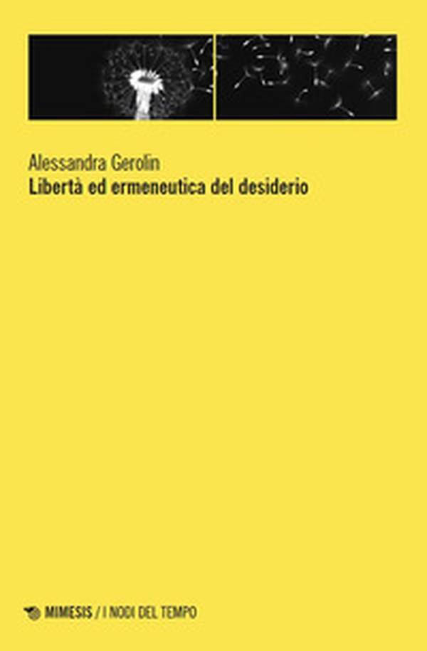 Libertà ed ermeneutica del desiderio - Librerie.coop