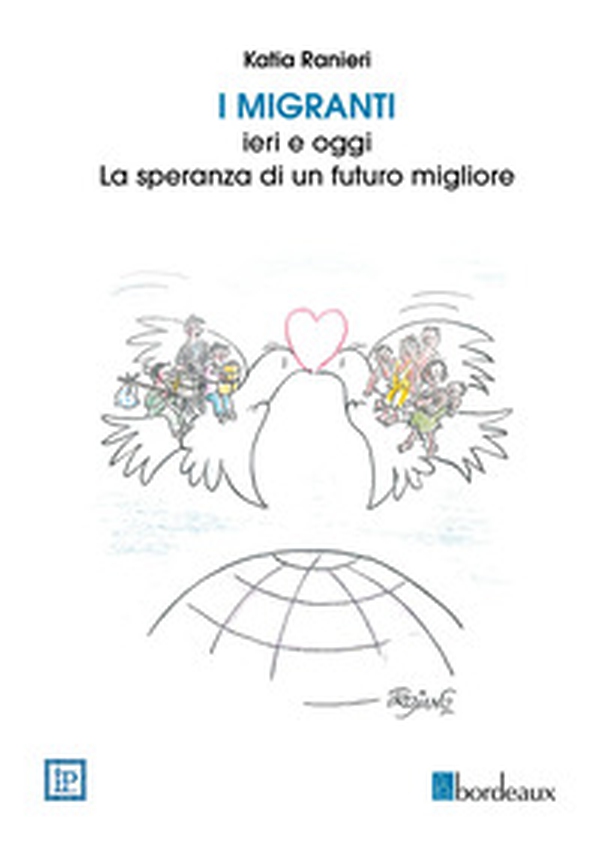 I migranti ieri e oggi. La speranza di un futuro migliore. Ediz. italiana e cinese - Librerie.coop