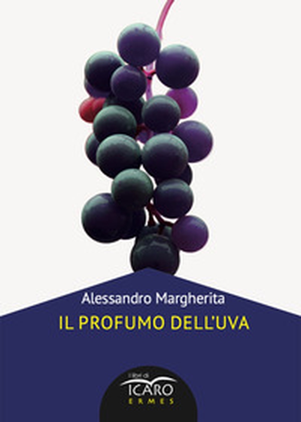 Il profumo dell'uva - Librerie.coop