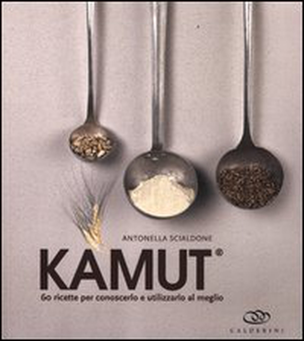 Kamut. 60 ricette per conoscerlo e utilizzarlo al meglio - Librerie.coop Kamut. 60 ricette per conoscerlo e utilizzarlo al meglio - Librerie.coop