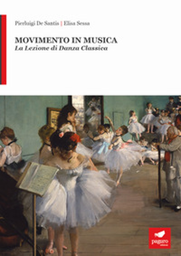 Movimento in musica. La lezione di danza classica - Librerie.coop Movimento in musica. La lezione di danza classica - Librerie.coop
