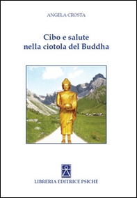 Cibo e salute nella ciotola del Buddha - Librerie.coop