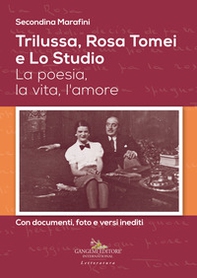Trilussa, Rosa Tomei e Lo Studio. La poesia, la vita, l'amore - Librerie.coop Trilussa, Rosa Tomei e Lo Studio. La poesia, la vita, l'amore - Librerie.coop