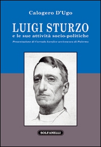 Luigi Sturzo e le sue attività socio-politiche - Librerie.coop