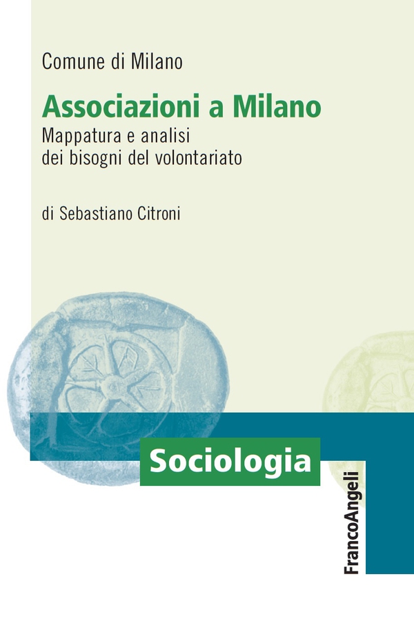 Associazioni a Milano. Mappatura e analisi dei bisogni del volontariato - Librerie.coop Associazioni a Milano. Mappatura e analisi dei bisogni del volontariato - Librerie.coop