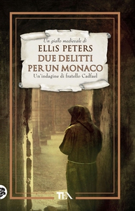 Due delitti per un monaco - Librerie.coop Due delitti per un monaco - Librerie.coop
